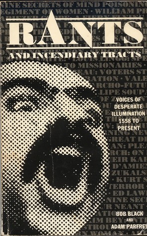 Rants and Incendiary Tracts (1989)